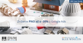BlueWinston znížil až o -30% PNO Google kampaní pre eshop zo segmentu kúrenie, chladenie, kúpeľne - PVM system