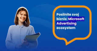 posilnite svoj biznis - microsoft advertising ecosystem
