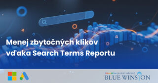 Menej zbytočných klikov vďaka Search Terms Reportu