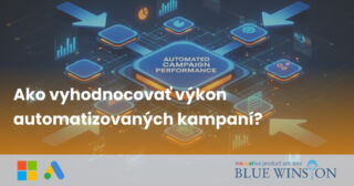 Ako vyhodnocovať výkon automatizovaných kampaní_